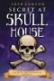 [Secrets and Scrabble 02] • Secret at Skull House